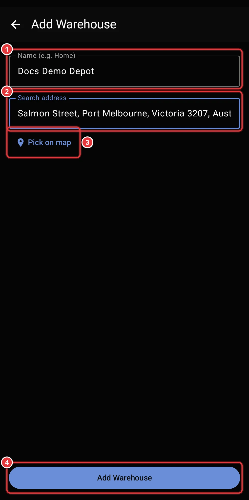 The Add Warehouse screen. The Name field, the Search address field, Pick on map and the Add Warehouse button are marked.